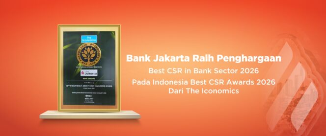 
					Bank Jakarta Capai Indonesia Best CSR in Bank Sector 2026, Ini Buktinya